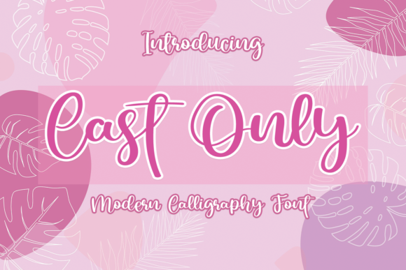 Cast Only: A Refined Script Font for Modern Branding