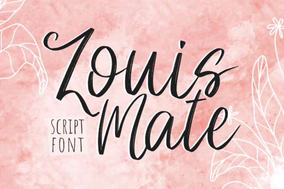Why Louis Mate Is the Script Font Your Campaign Needs